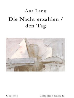 cover image of Die Nacht erzählen / den Tag